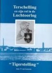 Leeuwen, P. van - Terschelling  en zijn rol in de luchtoorlog : Tigerstelling
