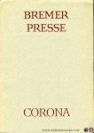ZELLER, B. / VOLKE, W. - Buchkunst und Dichtung. Zur Geschichte der Bremer Presse und der Corona. ZELLER, B. / VOLKE, W. - Buchkunst und Dichtung. Zur Geschichte der Bremer Presse und der Corona.