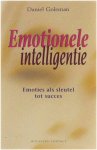 Daniel Goleman - Emotionele Intelligentie: Emoties Als Sleutel Tot Succes