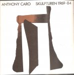 Caro, Anthony - Skulpturen 1969-84