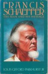 Parkhurst, Louis Gifford - Francis Schaeffer The man and his message