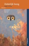  - Ziekelijk bang / Literatuur en geneeskunde
