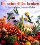 André Dominé 31678, Astrid Öwermann 145351, Michiel Postma 33086, Arenda Hoogakker 15284 - De natuurlijke keuken de nieuwe manier van gezond koken