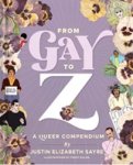 Justin Elizabeth Sayre - From Gay to Z