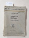 Niederländische Armee, Landmacht und Departement van Denfensie: - Handboek voor de Soldaat VS2-1350 , Algemeen voor alle Wapens en Dienstvakken - Dienstgeheim-