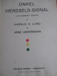 Lund, Harold H. en Ungermann, Arne - Onkel Faerdsels-Signal I ny foroget udgave