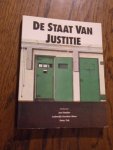 Fiselier, Jan ea. - De staat van justitie. Criminaliteit en strafrechtelijk bedrijf: een stand van zaken