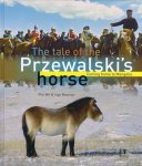 Piet Wit, Inge Bouwman - The Tale Of The Przewalski's Horse