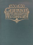 Bosselaar, D.E. (redactie e.a.) - Gedenkboek van het Genootschap van Leeraren aan Nederlandsche Gymnasiën (1830-1930)