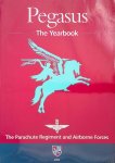 - - Pegasus The Yearbook The Parachute Regiment and Airborne Forces 2000