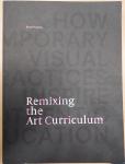 Heijnen, Emiel - Remixing the Art Curriculum