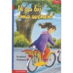 Pullens, Evelien - Ik ga bij oma wonen Pullens, Evelien - Ik ga bij oma wonen