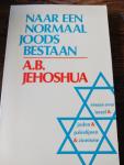A.B. Jehoshua - Naar een normaal joods bestaan