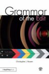 Christopher J. Bowen - Grammar of the Edit