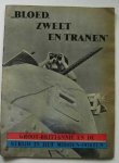 Bloed - Bloed, zweet en tranen : Groot-Brittannie en de strijd in het Midden-Oosten.
