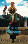 Dhundrup, P.; Tian, Liantao - Prince Nhosang / druk 1