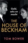 Tom Bower - The house of Beckham