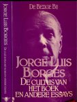 Borges, Jorge Luis. - De Cultus van het Boek en Andere Essays.