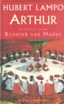 Lampo, Hubert - Arthur gevolgd door Kroniek van Madoc