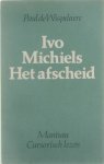 Ivo Michiels - Het afscheid