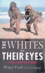 Ford, Roger & Tim Ripley - The Whites of Their Eyes: Close-Quarter Combat