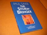 Sayer, Paul. - The Stormbringer.
