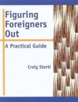 Craig Storti - Figuring Foreigners Out