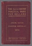 EXHIBITION AMSTERDAM 1909 - The illustrated practical guide for Holland, special edition exhibition Amsterdam 1909