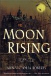 Ann Victoria Roberts Roberts - Moon Rising