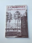Martinet, J.F. (Haas, Frieda de (F.A.M.) en Bert Paasman (dr. A.N.)) - J.F. Martinet en de achttiende eeuw. In ijver en onverzadelijken lust om te leeren.