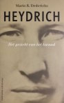 Dederichs, Mario R. - Heydrich / het gezicht van het kwaad.