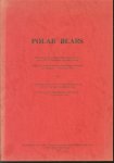 IUCN Polar Bear Specialist Group. Working Meeting (6th : 1976 : Gland, Switzerland), International Union for Conservation of Nature and Natural Resources. - Polar bears : proceedings of the Seventh Working Meeting of the IUCN Polar Bear Specialist Group held at the Artisk Institut, Copenhagen, Denmark, 30 January - 1 February 1979 and proceedings of the Sixth Working Meeting of the IUCN Polar Bear...
