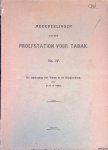 Vries, O. de - Mededeelingen van het Proefstation voor Tabak No. IV: de opdroging der tabak in de hangloodsen