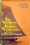 Chapelle, H.I. - The American Fishing Schooners 1825-1935