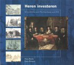 Bonke, Hans & Katja Bossaers - Heren investeren. De bewindhebbers van de West-Friese kamers van de VOC