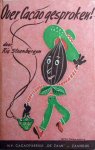 Steenbergen, Rie met illustratieve verzorging van H. Kuiken - Over cacao gesproken .. Cacao de veelzijdige  .. Dranken  .. gebak zonder oven ..  het snoepje  .. Culinaire buitennissigheden