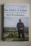 Stef Wertheimer - Habit Of Labor  lessons from a Life of Struggle and Succes