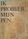 Lodewick - Ik probeer mijn pen ...