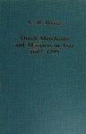Charles Ralph Boxer - Dutch Merchants and Mariners in Asia, 1602-1795