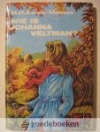 Karels-Meeuse, M.H. - Wie is Johanna Veltman?
