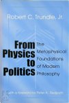 Robert C. Trundle - From Physics to Politics
