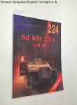 Ledwoch, Janusz: - Sd Kfz 251 Vol. II, Tank power Vol. X, 224 - english text