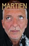 Jan Dijkgraaf - Martien: Van burgemeesterszoontje tot kasteelheer