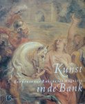 Balis, Arnout   Coessens, Piet   Romagnoli, Philippe - Kunst in de Bank  Een keuze van Rubens tot Magritte