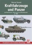 Werner Oswald - Kraftfahrzeuge und Panzer der Reichswehr, Wehrmacht und Bundeswehr Katalog der deutschen Militärfahrzeuge von 1900 bis 1982