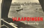 SCHAPER, JAN - Vlaardingen in kerend tij.... Verhaal van de stormachtige ontwikkeling van een vissersstad