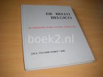 Werff, J.M.A. van der - De Bello Belgico. De moeizame start van een natiestaat. Het voorspel en de eerste jaren van de 80-jarige oorlog Werff, J.M.A. van der - De Bello Belgico. De moeizame start van een natiestaat. Het voorspel en de eerste jaren van de 80-jarige oorlog