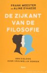 MEESTER, F., HAESE, A. D' - De zijkant van de filosofie. Een dialoog over vrouwelijk denken.