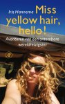 Iris Hannema - Miss yellow hair, hello!