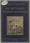 Schlosser Julius - Die Deutschen Reichskleinodien